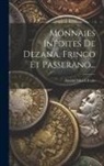 Arnold Morel-Fatio - Monnaies Inédites De Dezana, Frinco Et Passerano