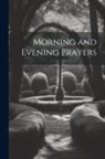 Anonymous - Morning and Evening Prayers