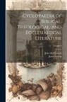 John Mcclintock, James Strong - Cyclopaedia of Biblical, Theological, and Ecclesiastical Literature; Volume 9
