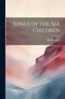 Bliss Carman - Songs of the Sea Children