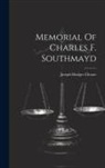 Joseph Hodges Choate - Memorial Of Charles F. Southmayd
