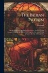 Sherwood - The Indian Pilgrim; Or, the Progress of the Pilgrim Nazareenee, (Formerly Called Goonah Purist, Or the Slave of Sin), From the City of the Wrath of Go