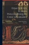 Ghazzali, August Schmölders - Essai sur les écoles philosophiques chez les Arabes