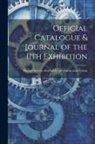 Massachusetts Charitable Mechanic Ass - Official Catalogue & Journal of the 11th Exhibition
