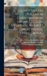 Jacques-Paul Migne, Caius Vettius Aquilinus Juvencus, Decimus Magnus Ausonius - Quarti Saeculi Poetarum Christianorum, Juvenci, Sedulii, Optatiani, Severi Et Faltoniae Probae, Opera Omnia