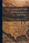 William Garrott Brown - The Lower South in American History