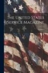 Anonymous - The United States Service Magazine; Volume 4