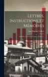 Jean Baptiste Colbert - Lettres, Instructions Et Mémoires: Industrie, Commerce, Volume 2, Issue 2
