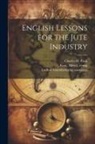 Charles H. Paull, Alfred Comp Katz, Ludlow Manufacturing Associates - English Lessons for the Jute Industry