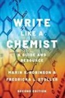 Marin S. Robinson, Marin S. (Professor Emerita of Environme Robinson, Fredricka L. Stoller - Write Like a Chemist