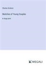 Charles Dickens - Sketches of Young Couples