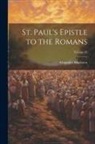 Alexander Maclaren - St. Paul's Epistle to the Romans; Volume 45