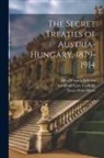 Archibald Cary Coolidge, Denys Peter Myers, Alfred Francis Pribram - The Secret Treaties of Austria-Hungary, 1879-1914