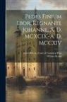 William Brown, Great Britain Court of Common Pleas - Pedes Finium Ebor, Regnante Johanne, A. D. MCXCIX.-A. D. MCCXIV