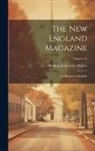 Making of America Project - The New England Magazine: An Illustrated Monthly; Volume 14