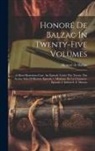 Honoré de Balzac - Honoré De Balzac In Twenty-five Volumes: A Most Mysterious Case. An Episode Under The Terror. The Seamy Side Of History: Episode 1. Madame De La Chant