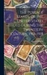Stanley Gibbons - The Postage Stamps Of The United States Issued During The Twentieth Century, 1901-1918