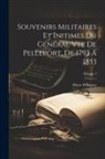 Pierre Pelleport - Souvenirs Militaires Et Initimes Du Général Vte De Pelleport, De 1793 À 1853; Volume 1