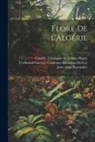 Jules Aimé Battandier, Louis Trabut, Camille Catalogue Flagey - Flore de l'Algérie; v.2