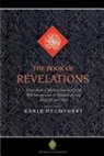 Phd Helminski, Kabir Phd Helminski - The Book of Revelations: A Sourcebook of Themes from the Holy Qur'an