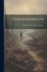 Georg Morris Cohen Brandes - Verdenskrigen
