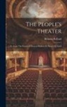 Romain Rolland - The People's Theater: Tr. From The French Of Romain Rolland By Barrett H. Clark