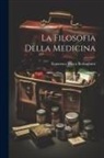Francesco Vaccà Berlinghieri - La Filosofia Della Medicina
