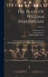 Samuel Johnson, William Shakespeare, George Steevens - The Plays Of William Shakespeare: In Twenty-one Volumes, With The Corrections And Illustrations Of Various Commentators, To Which Are Added Notes; Vol