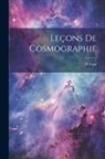 H. Faye - Leçons De Cosmographie