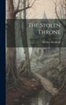 Herbert Kaufman - The Stolen Throne