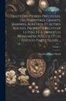 Cyprien-Prosper Brard - Traité Des Pierres Précieuses, Des Porphyres, Granits, Marbres, Albâtres, Et Autres Roches, Propres À Recevoir Le Poli Et À Orner Les Monumens Publics