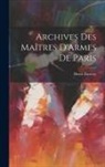 Henri Daressy - Archives Des Maîtres D'Armes De Paris