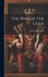 John Luther Long - The Way of the Gods