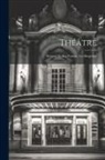 Anonymous - Théâtre: Hernani. Le Roi S'amuse. Les Burgraves