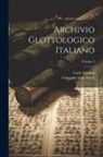 Graziadio Isaia Ascoli, Carlo Salvioni - Archivio Glottologico Italiano; Volume 3