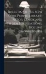 New York Public Library - Bulletin of the New York Public Library, Astor, Lenox and Tilden Foundations, Volume 21, Issue 2