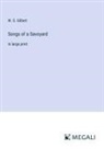 W. S. Gilbert - Songs of a Savoyard