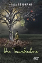 Kaja Bergmann - Die Traumbinderin