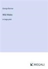 George Borrow - Wild Wales