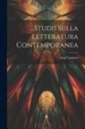 Luigi Capuana - Studii Sulla Letteratura Contemporanea
