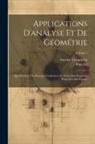 Amédée Mannheim, PONCELET - Applications D'analyse Et De Géométrie: Qui Ont Servi De Principal Fondement Au Traité Des Propriétés Projectives Des Figures; Volume 1