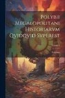 Polybius - Polybii Megalopolitani Historiarvm Qvidqvid Svperest; Volume 3