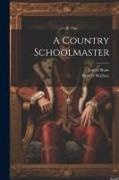 James Shaw, Robert Wallace - A Country Schoolmaster