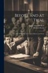 Richard Harris, James Manford Kerr - Before and at Trial: What Should Be Done by Counsel, Solicitor and Client