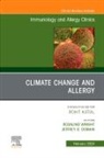 Jeffrey G Demain, Jeffrey G. Demain, Jeffrey G Demain, Rosalind Wright, Wright Rosalind - Climate Change and Allergy, An Issue of Immunology and Allergy Clinics of North America: Volume 44-1