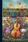 Barry Pain - The Problem Club