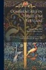 Heinrich Albert Lion, Heinrich Albert Servius - Commentarii in Virgilium Serviani; Sive Commentarii in Virgilium, Qui Mauro Servio Honorato Tribuuntur...Recensuit...H. Albertus Lion; Volume 2
