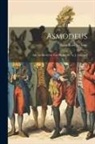 Alain René Le Sage - Asmodeus: Or, the Devil On Two Sticks [Tr. by J. Thomas]