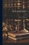 Italy - Rolandino: Monitore Del Notariato