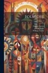 William Crooke, Joseph Jacobs, Folklore Society (Great Britain) - Folklore; Volume 17